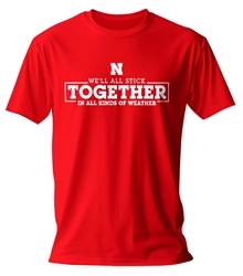 Official We'll All Stick Together N All Kinds Of Weather Fundraiser Tee - Red (ships on or before 5/8)  Nebraska Cornhuskers, Nebraska  Mens T-Shirts, Huskers  Mens T-Shirts, Nebraska  Mens, Huskers  Mens, Nebraska  Short Sleeve, Huskers  Short Sleeve, Nebraska  Ladies T-Shirts, Huskers  Ladies T-Shirts, Nebraska Well All Stick Together N All Kinds Of Weather Fundraiser Tee - Red, Huskers Well All Stick Together N All Kinds Of Weather Fundraiser Tee - Red
