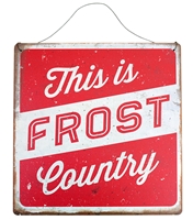 This Is Frost Country Tin Sign Nebraska Cornhuskers, Nebraska  Bedroom & Bathroom, Huskers  Bedroom & Bathroom, Nebraska  Game Room & Big Red Room, Huskers  Game Room & Big Red Room, Nebraska  Framed pieces, Huskers  Framed pieces, Nebraska This Is Frost Country Tin Sign, Huskers This Is Frost Country Tin Sign
